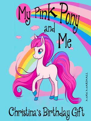 cover image of My Pink Pony and Me